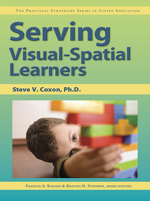 Title details for Serving Visual-Spatial Learners by Steve Coxon - Available